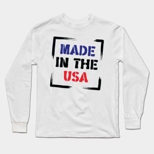 Made In The USA v2 Long Sleeve T-Shirt